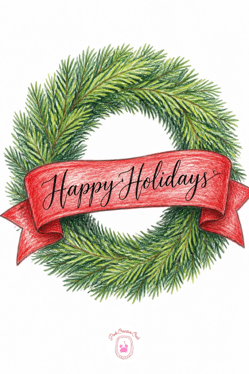 Wreath Ribbon Banner — Build the wreath from short overlapping pencil strokes in varied green shades, varying the length and direction so the pine looks